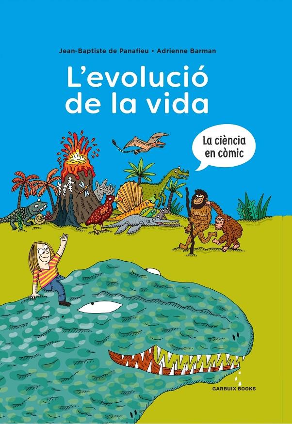 L'evolució de la vida | 9788419393173 | de Panafieu, Jean-Baptiste/Barman, Adrienne | Llibreria Sendak