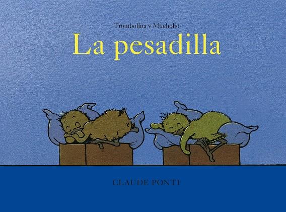 La pesadilla | 9788473294065 | Ponti, Claude | Llibreria Sendak