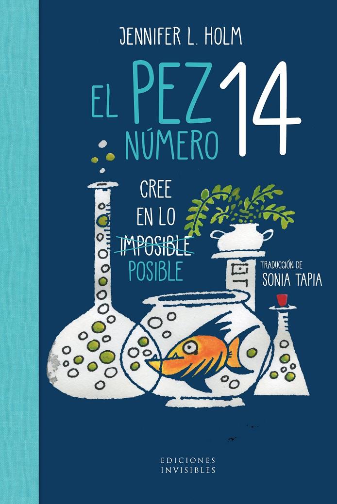 El pez número 14 | 9791399167627 | Holm, Jennifer L. | Llibreria Sendak