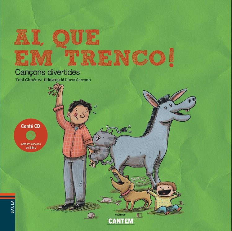 Ai, que em trenco! | 9788447935468 | Giménez Fajardo, Toni | Llibreria Sendak