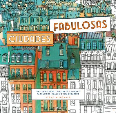 Ciudades fabulosas | 9788479539399 | McDONALD, STEVE | Llibreria Sendak