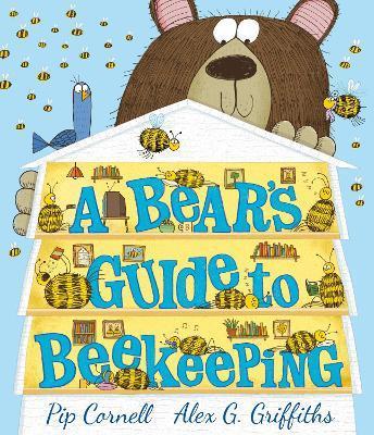 A Bear's Guide to Beekeeping | 9781839130267 | Cornell, Pip / Griffiths, Alex | Llibreria Sendak