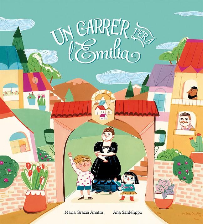 Un carrer per a l'Emilia | 9788410406063 | Maria Grazia Anatra | Llibreria Sendak