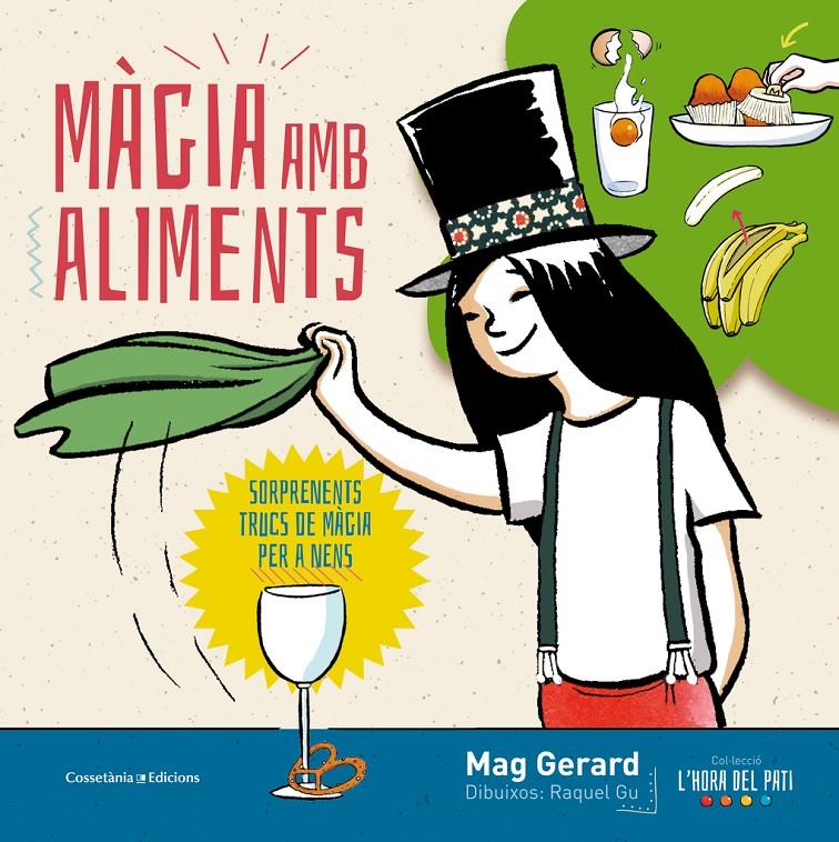 Màgia amb aliments | 9788490345610 | Gerard, Mag | Llibreria Sendak