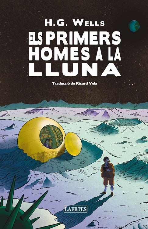 Els primers homes a la Lluna | 9788419676740 | Wells, H.G. | Llibreria Sendak