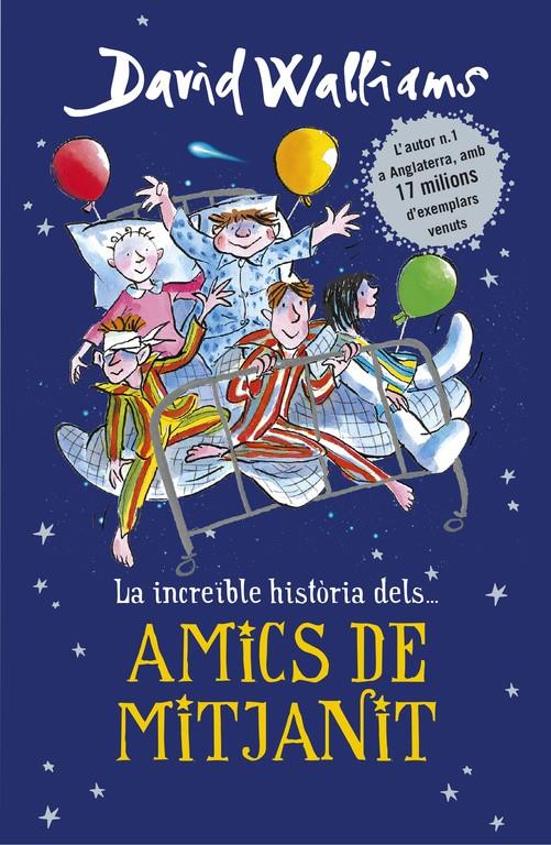 La increible historia dels... Amics de mitjanit | 9788490437735 | David Walliams | Librería Sendak