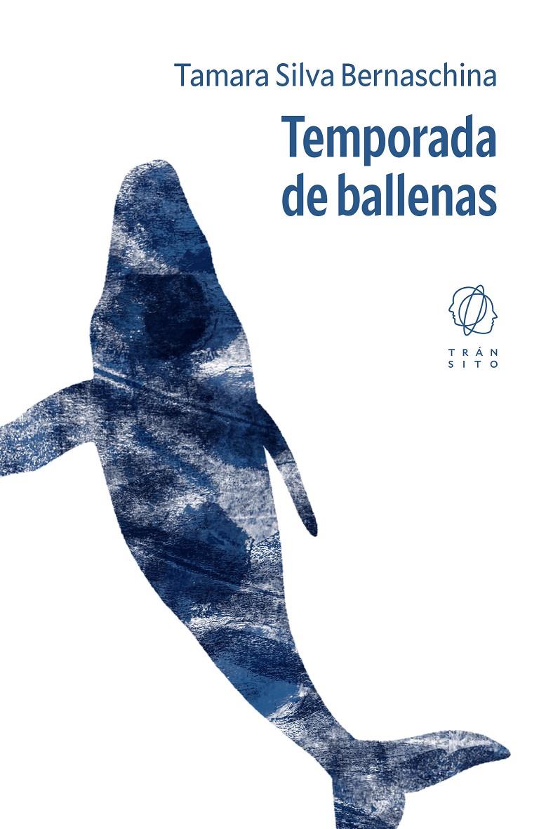 Temporada de ballenas | 9791399144253 | Silva Bernaschina, Tamara | Librería Sendak