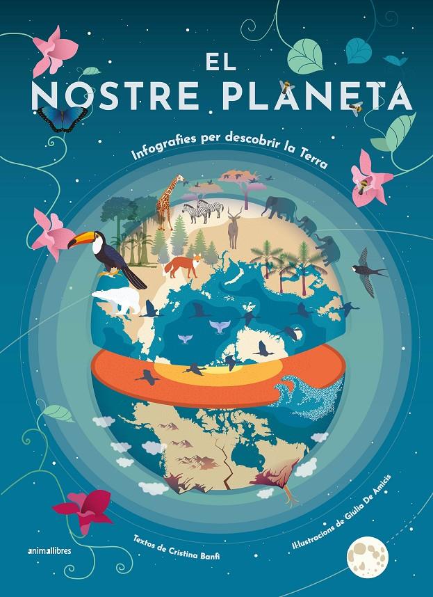 El nostre planeta. Infografies per descobrir la Terra | 9788418592614 | Banfi, Cristina | Librería Sendak