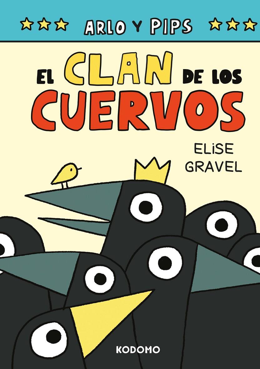 Arlo y Pips 2: El clan de los cuervos | 9788419920362 | Gravel, Elise | Librería Sendak