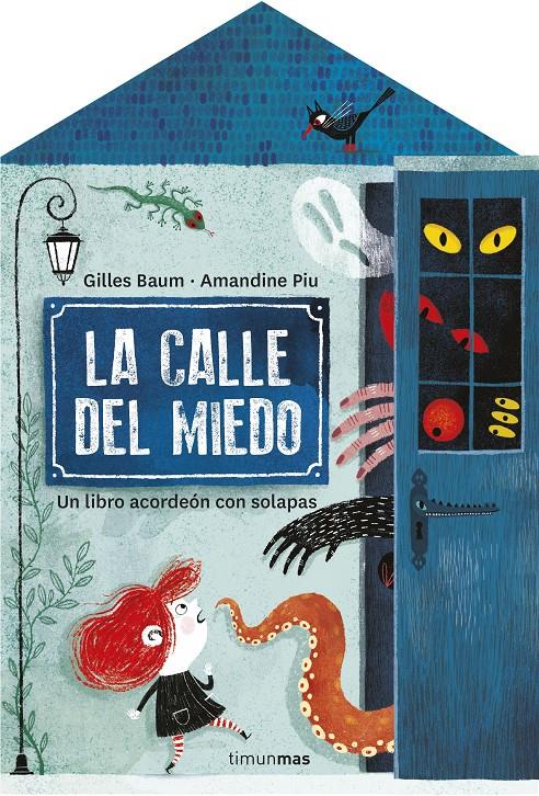 La calle del miedo | 9788408255666 | Baum, Gilles/Piu, Amandine | Librería Sendak