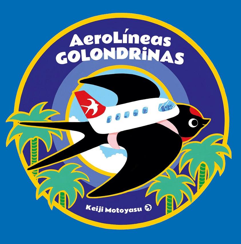 AeroLíneas Golondrinas | 9788416427444 | Motoyasu, Keiji | Llibreria Sendak