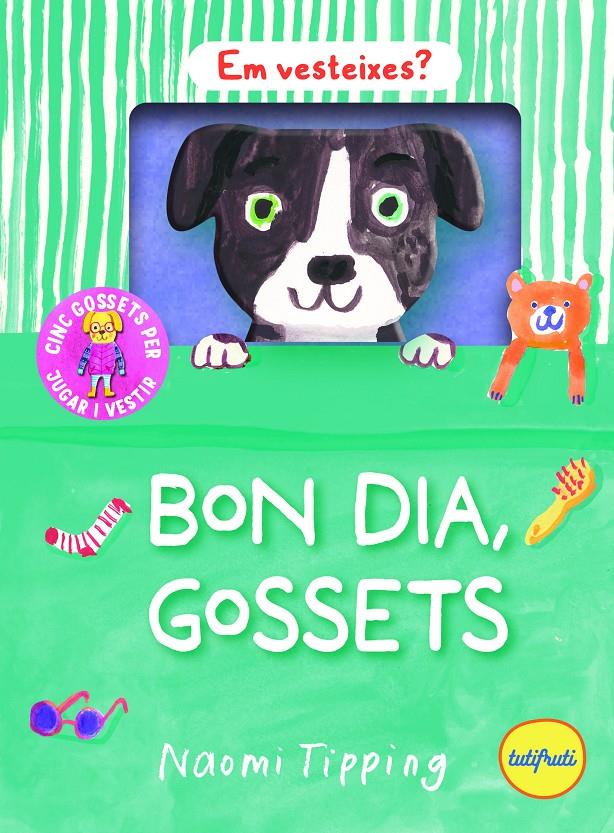 Bon dia, gossets | 9788412991956 | Tipping, Naomi | Llibreria Sendak