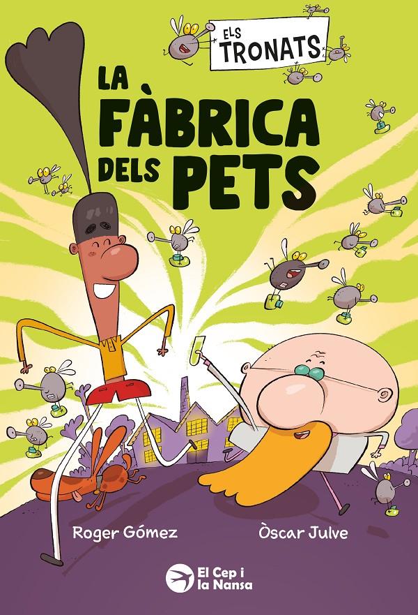 Els Tronats: La fàbrica dels pets | 9791387876241 | Gómez, Roger | Llibreria Sendak