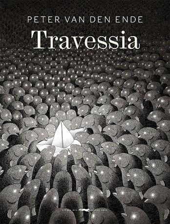 Travessia | 9788412078947 | Van den Ende, Peter | Llibreria Sendak