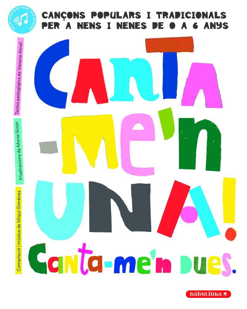 Canta-me'n una! Canta-me'n dues | 9788412857436 | Giménez Giménez, Miqui / Giron, Maria / Amat, Vanesa | Librería Sendak
