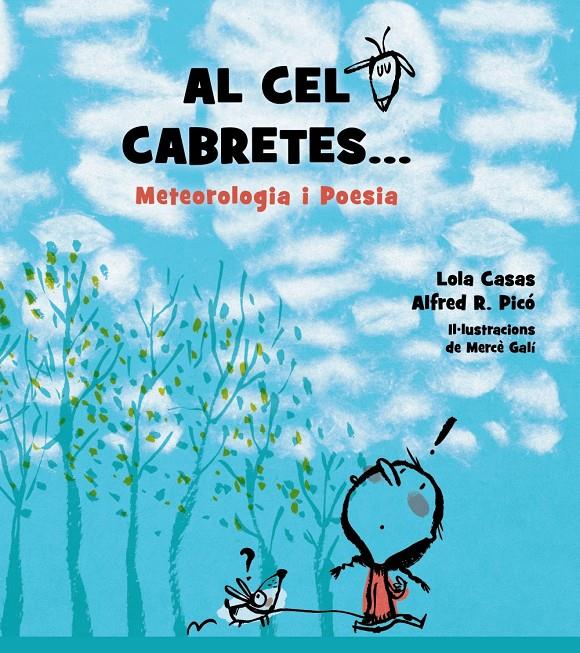 Al cel cabretes... | 9788448939267 | Casas, Lola/R. Picó, Alfred | Llibreria Sendak