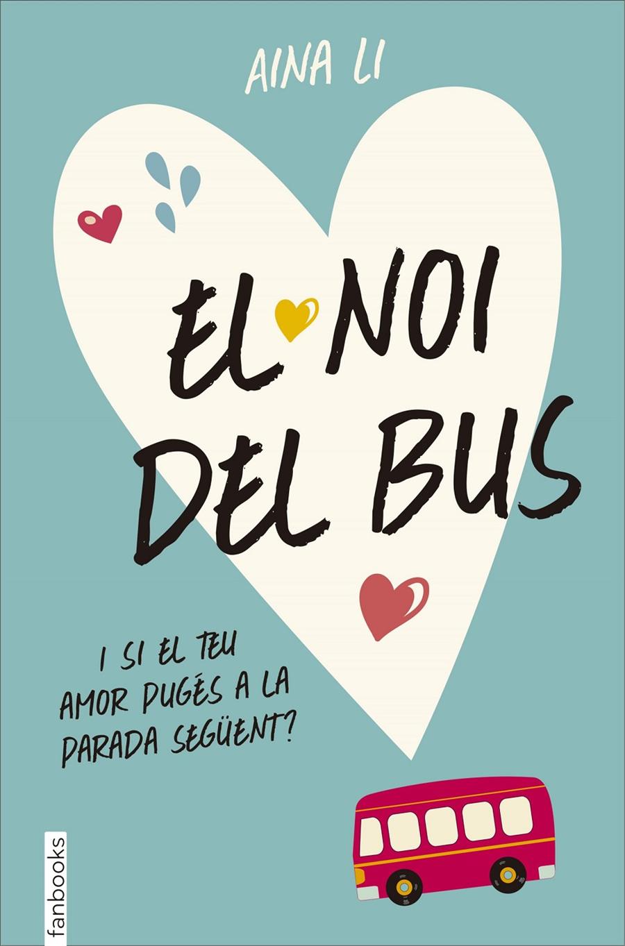 El noi del bus | 9788416297467 | Aina Li | Librería Sendak