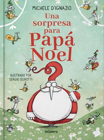 Una sorpresa para Papá Noel | 9788424668921 | D'Ignazio, Michele | Llibreria Sendak