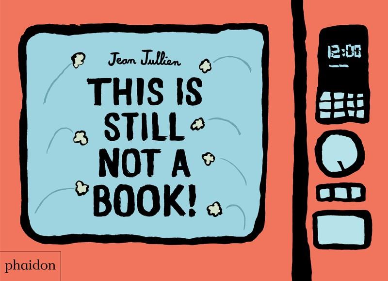 This is still not a book | 9781838662745 | JULLIEN JEAN | Llibreria Sendak