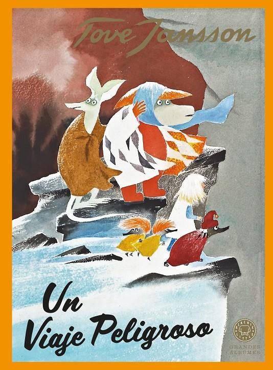 Un viaje peligroso | 9788410025066 | Jansson, Tove | Llibreria Sendak