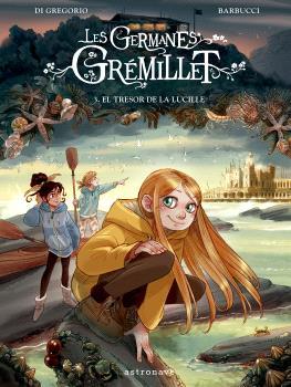 Les germanes Grémillet 3. El tresor de la Lucille | 9788467957228 | BARBUCCI | Librería Sendak