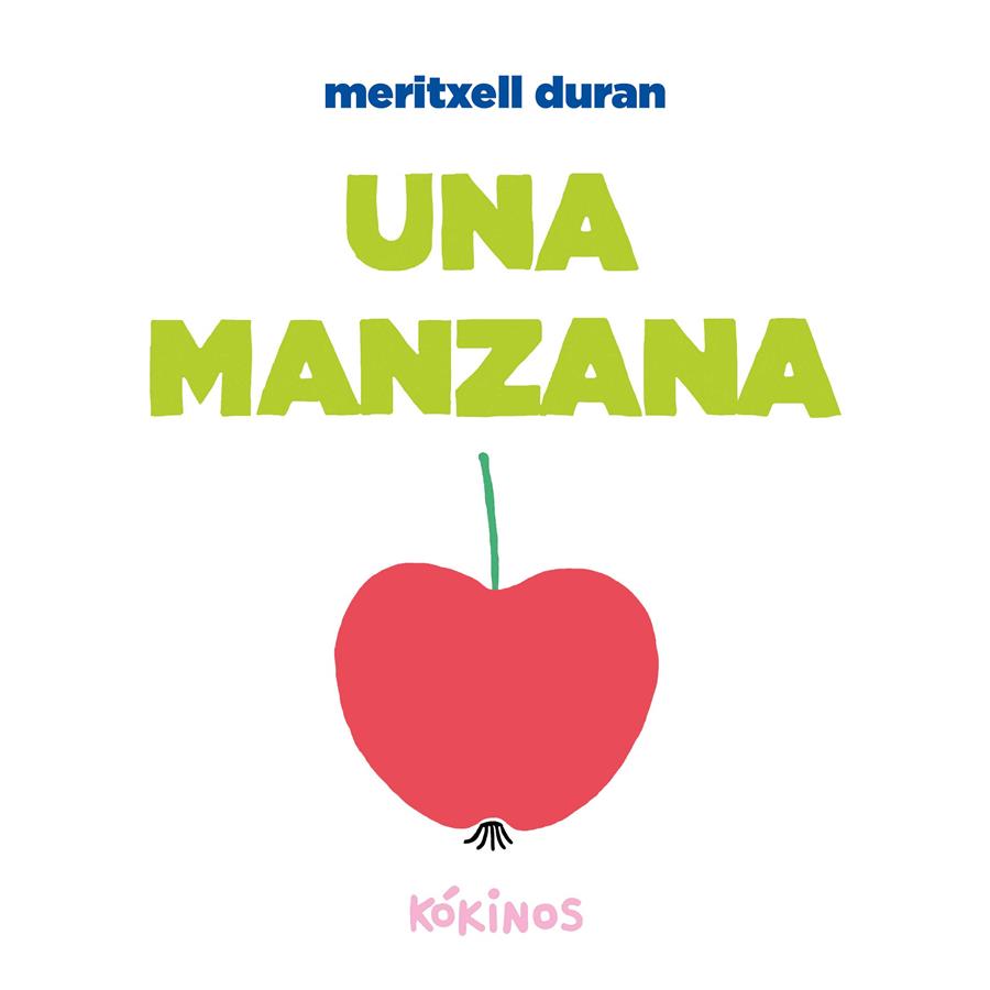 Una manzana | 9788419475749 | Martínez Duran, Meritxell | Llibreria Sendak