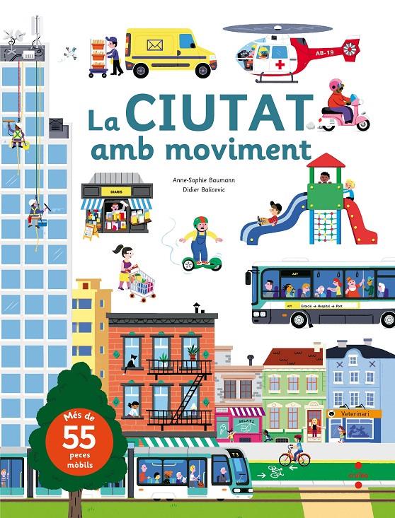 La ciutat amb moviment | 9788466142885 | Baumann, Anne-Sophie | Librería Sendak