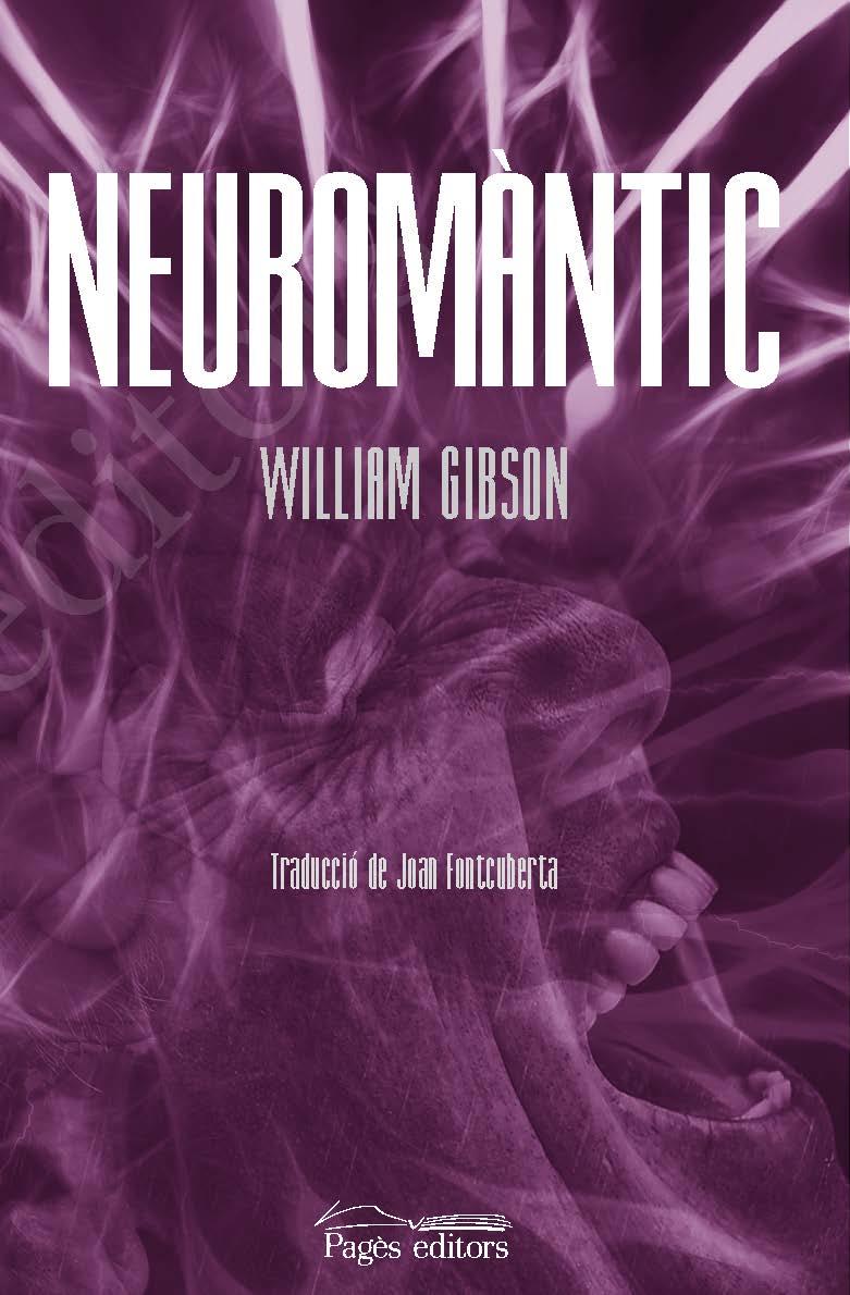 Neuromàntic | 9788413032146 | Gibson, William | Llibreria Sendak