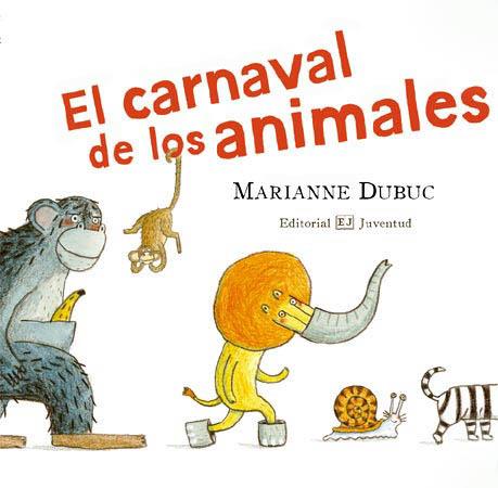 El carnaval de los animales | 9788426138248 | Dubuc | Llibreria Sendak