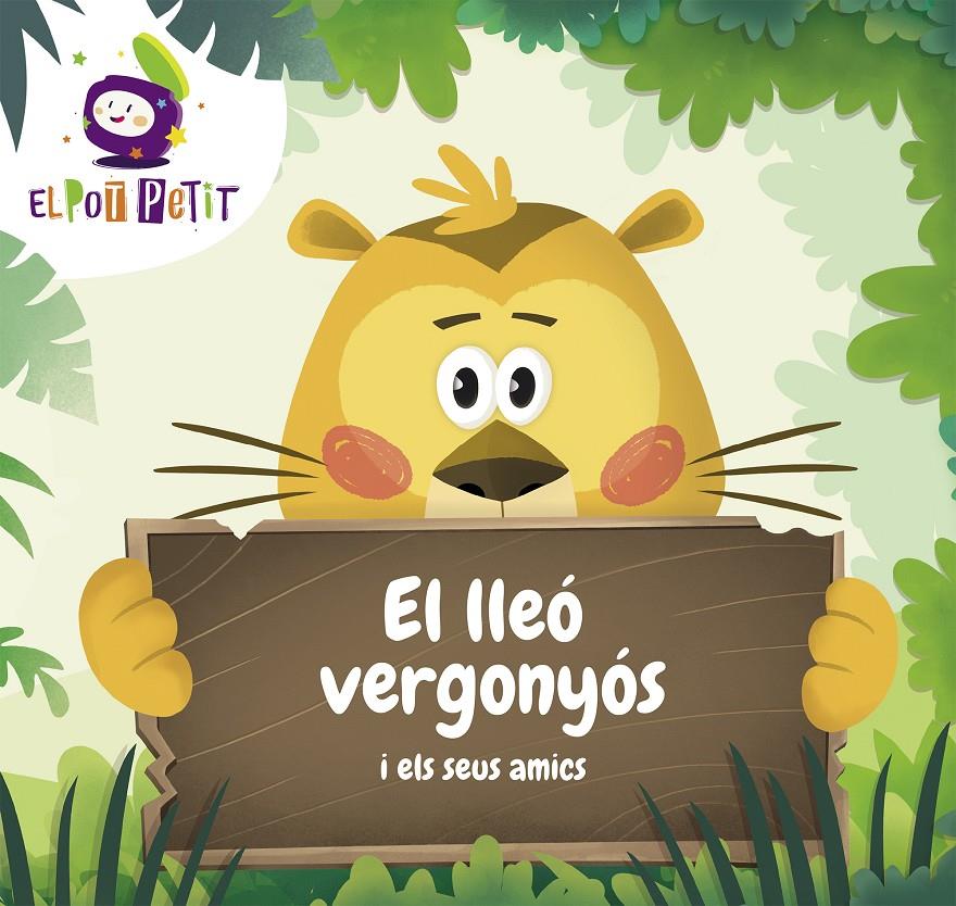 El lleó vergonyós i els seus amics | 9788417922221 | El Pot Petit, | Llibreria Sendak