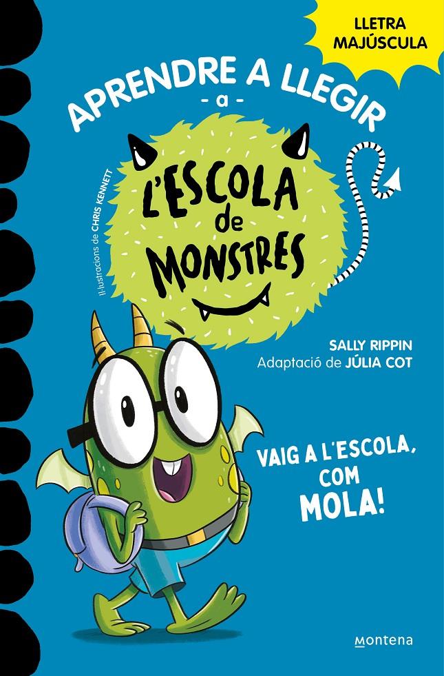 L'Escola de Monstres 11 - Vaig a l'escola, com mola! | 9788419357991 | Rippin, Sally | Librería Sendak