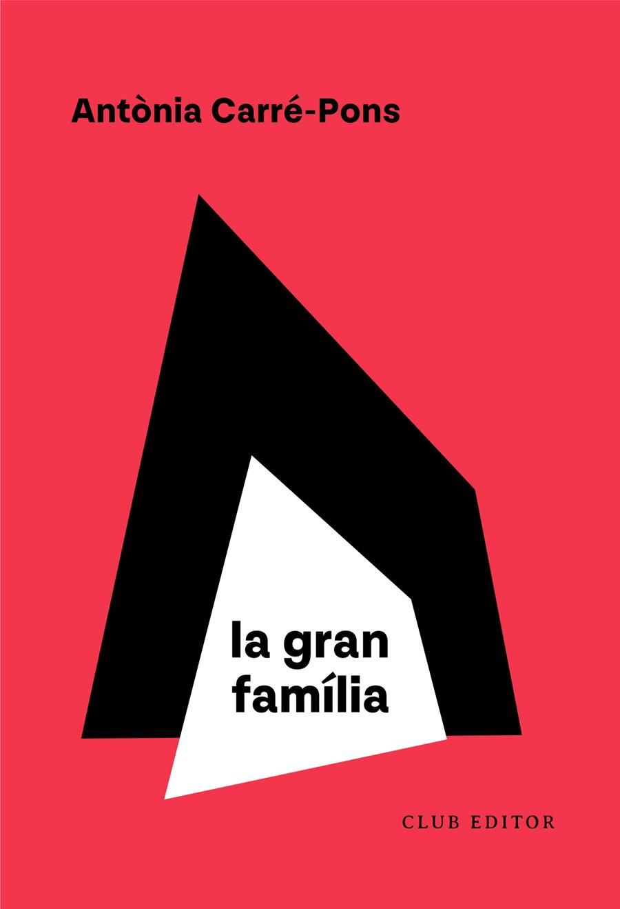 La gran família | 9788473294614 | Carré-Pons, Antònia | Llibreria Sendak