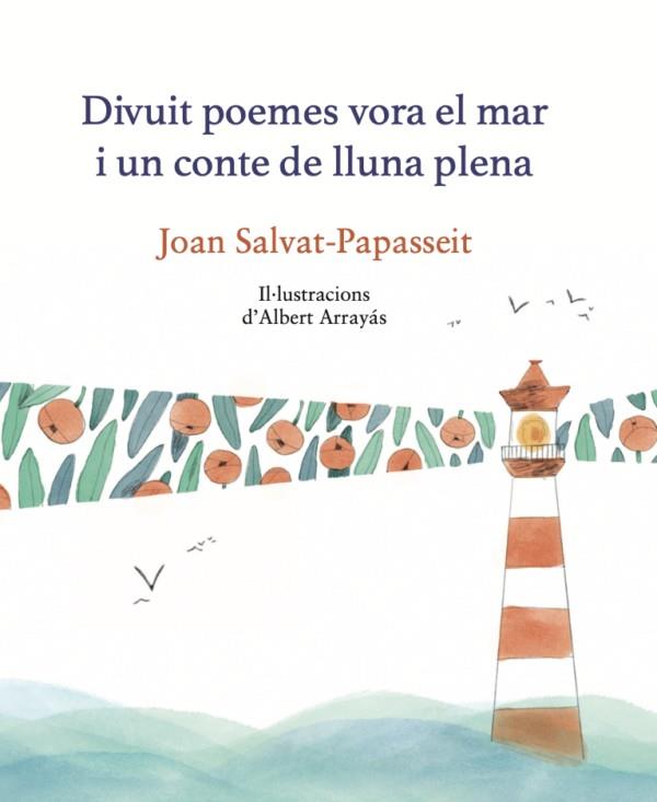 Divuit poemes vora el mar i un conte de lluna plena | 9788419028945 | JOAN SALVAT-PAPASSEIT | Librería Sendak