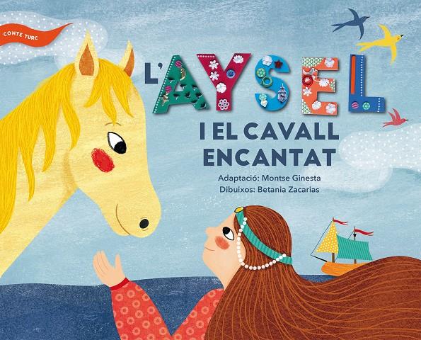 L'Aysel i el cavall encantat | 9788491910237 | Anónimo | Llibreria Sendak