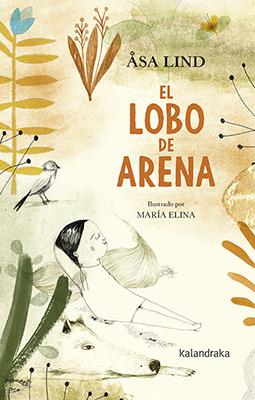 El Lobo de Arena | 9788484644781 | Lind, Åsa | Librería Sendak