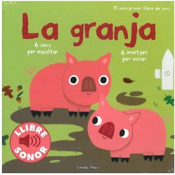 La granja. El meu primer llibre de sons | 9788499321134 | Billet, Marion | Librería Sendak