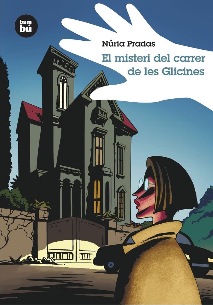 El misteri del carrer de les Glicines | 9788483430026 | Pradas Andreu, Núria | Llibreria Sendak