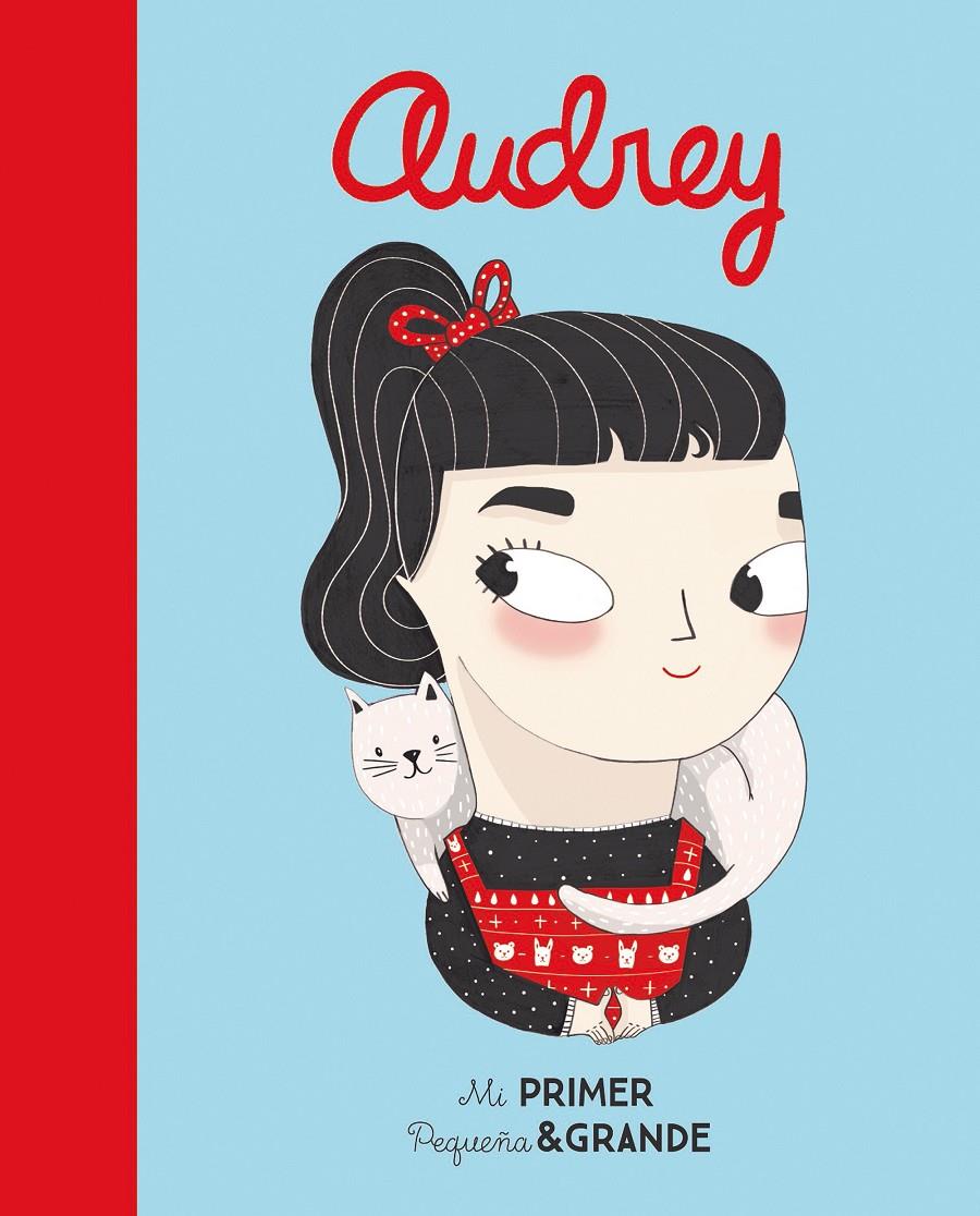Mi Primer Pequeña & Grande Audrey | 9788490654248 | Sánchez Vegara, Isabel | Librería Sendak
