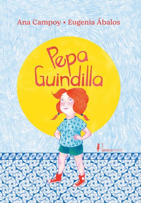 Pepa Guindilla (rústica) | 9788419735829 | Campoy, Ana | Librería Sendak