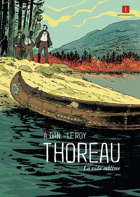 Thoreau. La vida sublime | 9788416542918 | Le Roy, Maximilien | Librería Sendak