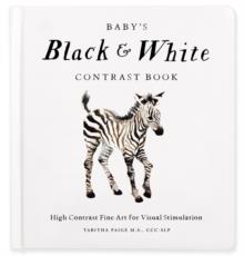 Baby Black & White Constrast Book | 9781941325971 | Paige, Tabitha | Llibreria Sendak