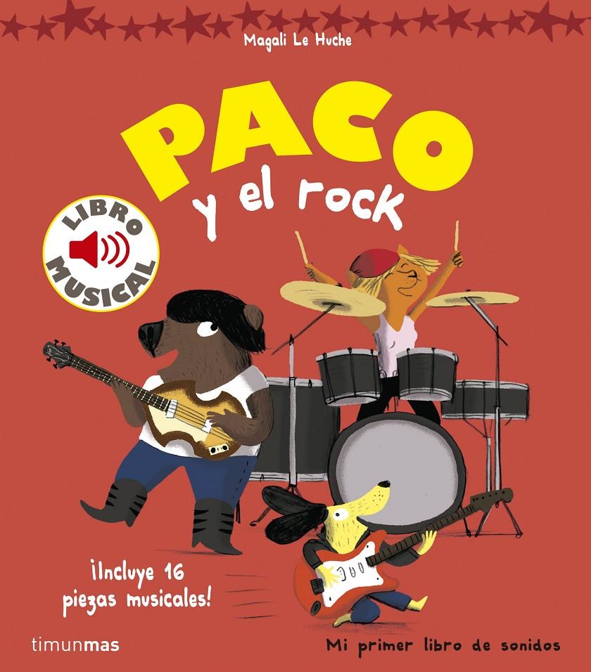 Paco y el rock. Libro musical | 9788408157373 | Le Huche, Magali | Llibreria Sendak