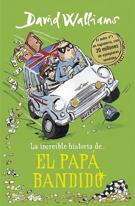 La increíble historia de... El papá bandido | 9788490439548 | David Walliams | Llibreria Sendak