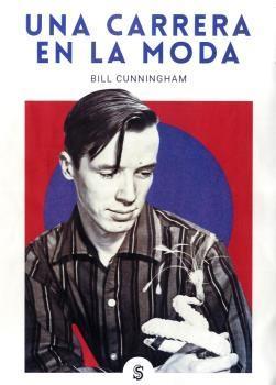 Una carrera en la moda | 9788494875243 | Cunningham, Bill | Librería Sendak