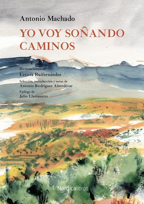 Yo voy soñando caminos | 9788418067990 | Machado Ruiz, Antonio | Llibreria Sendak