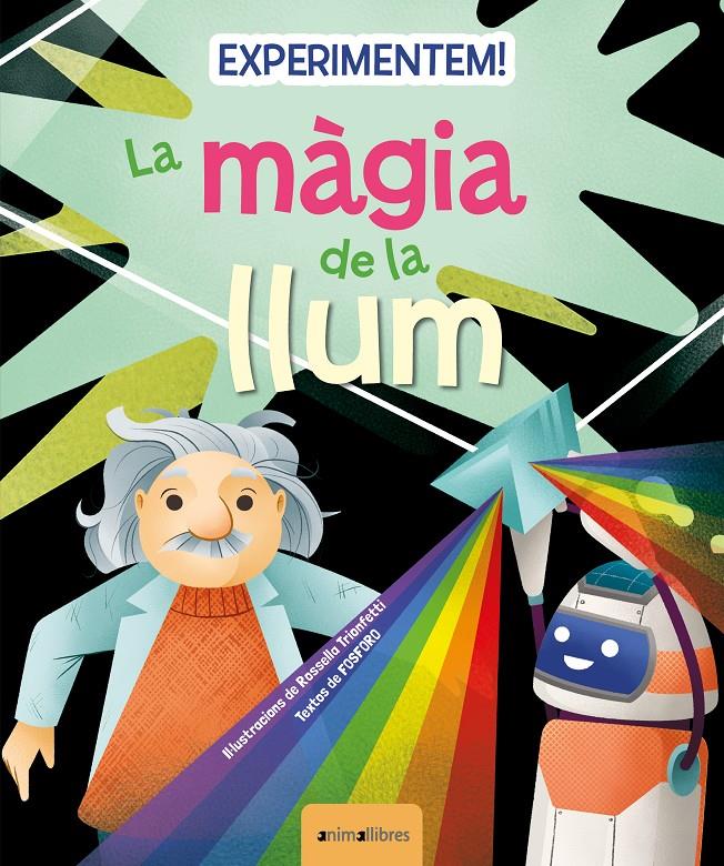 Experimentem! La màgia de la llum | 9788419659217 | Fosforo | Librería Sendak