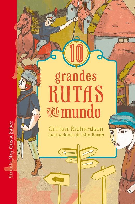 10 grandes rutas del mundo | 9788417308148 | Richardson, Gillian | Llibreria Sendak