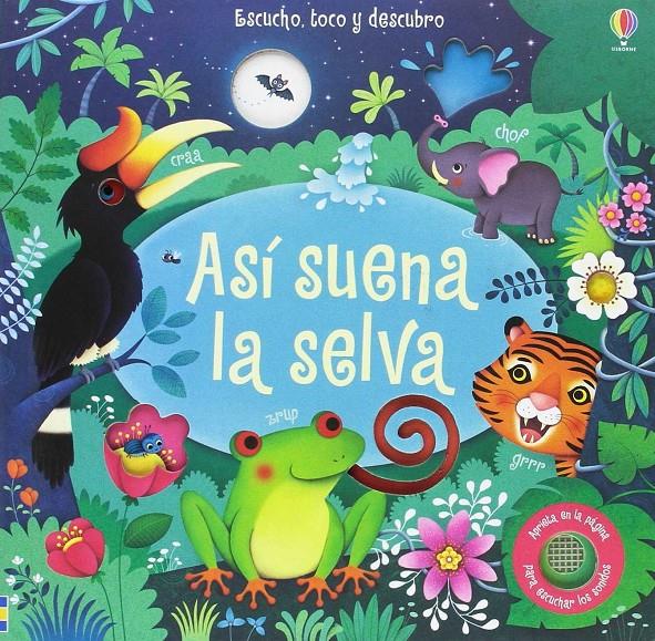 Así suena la selva | 9781474923453 | AA.VV | Llibreria Sendak