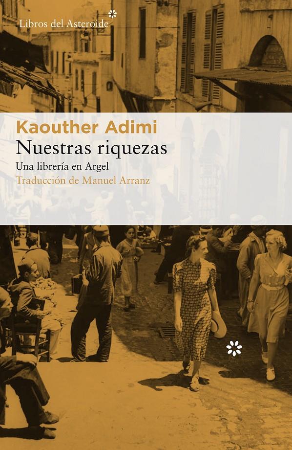Nuestras riquezas | 9788417007607 | Adimi, Kaouther | Llibreria Sendak