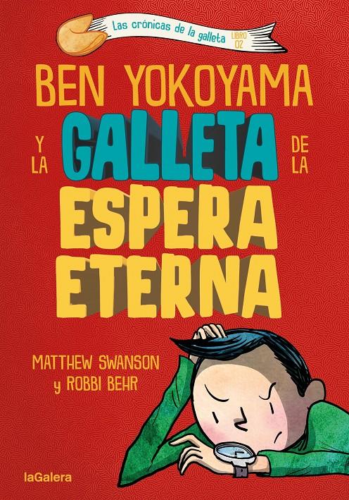 Ben Yokoyama y la galleta de la espera eterna | 9788424676407 | Swanson, Matthew | Llibreria Sendak